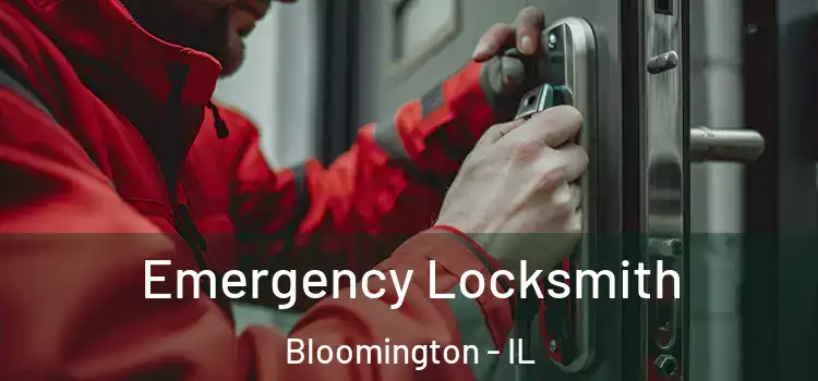  Emergency Locksmith Bloomington - IL