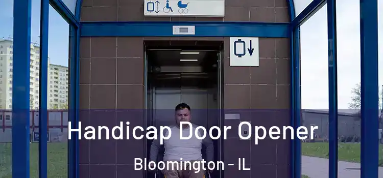  Handicap Door Opener Bloomington - IL