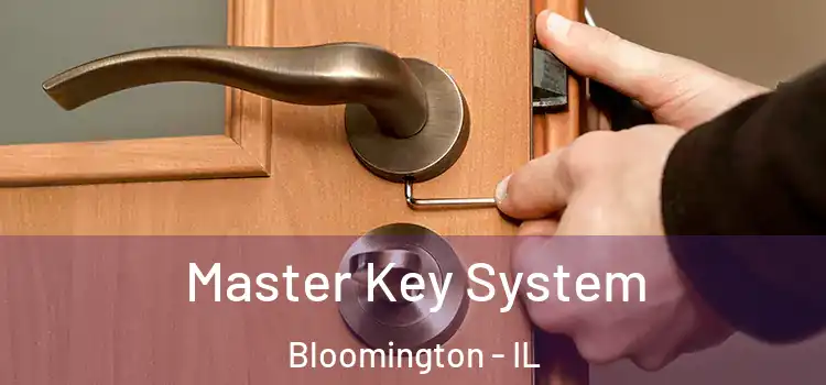  Master Key System Bloomington - IL
