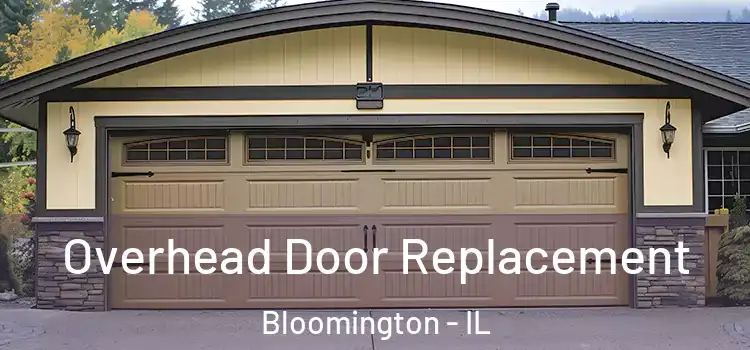  Overhead Door Replacement Bloomington - IL