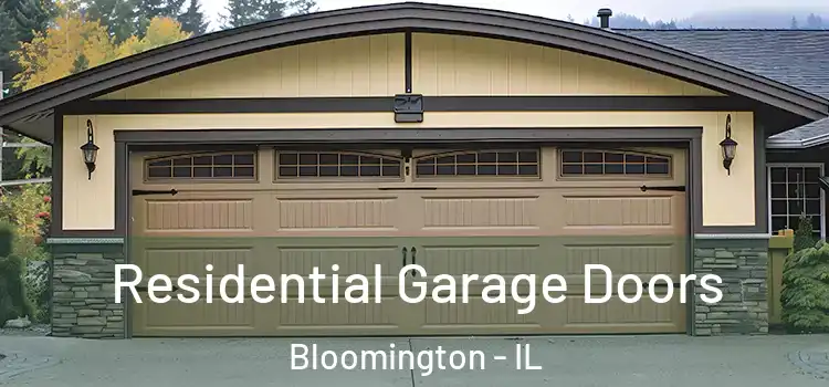  Residential Garage Doors Bloomington - IL
