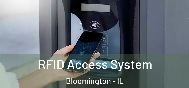 RFID Access System Bloomington - IL